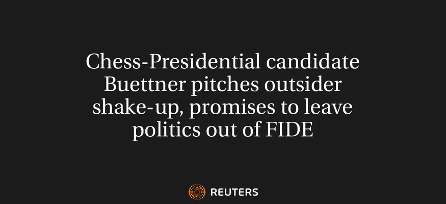 Chess-Presidential Candidate Buettner Pitches Outsider Shake-Up, Promises To Leave Politics Out Of FIDE